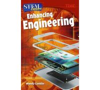 STEM Careers: Enhancing Engineering (TIME®: Informational Text)