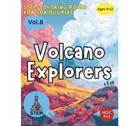 STEM CAREERS FOR KIDS COLORING BOOK: Geologists & Volcano Explorers: Dig into Rocks, Fossils, and Earth’s Secrets (STEM Coloring Books for Curious Kids)