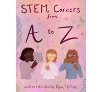 STEM Careers from A to Z