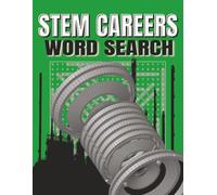 STEM Careers Word Search Puzzle Book: Word Searches with Easy to Read Print about STEM, Engineering, Science, and more. 8.5X11 inches, 110 pages | 50+ ... Gift for Vacations, Holidays, and Free Time.