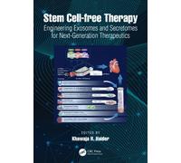 Stem Cell-free Therapy : Engineering Exosomes and Secretomes for Next-Generation Therapeutics