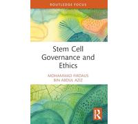 Stem Cell Governance and Ethics (Routledge Studies in Asian Law)