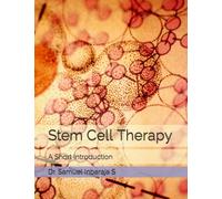 Stem Cell Therapy: A Short Introduction (Easy Science Digest)