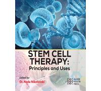 Stem Cell Therapy : Principles and Uses