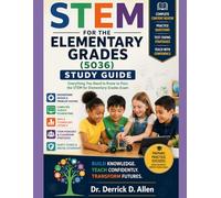 STEM for the Elementary Grades (5036) Study Guide