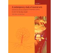 Stem - Growth (v. 2) (A Contemporary Study of Musical Arts Informed by African Indigenous Knowledge Systems: The Stem - Growth)