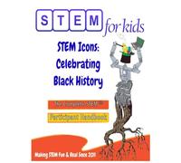 STEM Icons: Celebrating Black History: The Complete STEM™ Children's Workbook