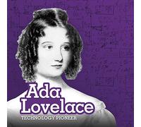 STEM Scientists and Inventors: Ada Lovelace: Technology Pioneer
