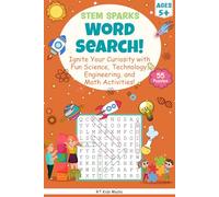 STEM Sparks: Word Search Adventure!: Word Searches with Easy-to-Read Print About Science, Technology, Engineering, and Math | 6x9 Inches, 116 Pages | ... Kids (Kid Money Lab Word Search Series)