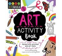 STEM Starters for Kids Art Activity Book: Packed with Activities and Art Facts