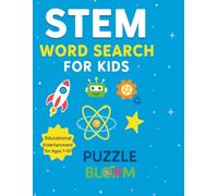 STEM Word Search for Kids: Educational Entertainment with 92 Brain-Boosting Word Searches in Science, Space, and Math - Ages 7-10