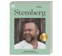 Stemberg: Das Kochbuch - Tradition trifft Moderne. Über 80 Rezepte aus der deutschen Küche von Sternekoch Sascha Stemberg (Velbert)