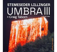 Stemeseder Lillinger With Craig Taborn - Umbra III