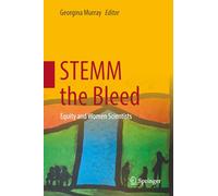 STEMM the Bleed: Equity and Women Scientists