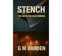 Stench: The Axe in The Head Murder