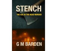 Stench: The Axe In The Head Murder
