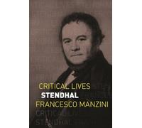 Stendhal (Critical Lives)