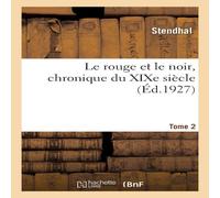 Stendhal Le rouge et le noir, chronique du XIXe siècle. Tome 2 Paperback Book Stendhal Multicolor