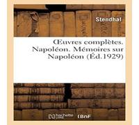 Stendhal OEuvres completes. Napoleon. Memoires sur Napoleon Paperback Book Stendhal Multicolor