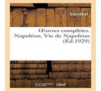 Stendhal OEuvres completes. Napoleon. Vie de Napoleon Paperback Book Stendhal Multicolor