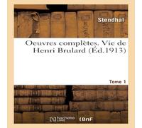 Stendhal Oeuvres completes. Vie de Henri Brulard. Tome 1 Paperback Book Stendhal Multicolor