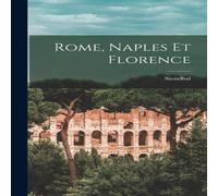 Stendhal Rome, Naples Et Florence Hardcover Book Stendhal Multicolor