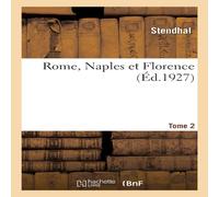 Stendhal Rome, Naples et Florence. Tome 2 Paperback Book Stendhal Multicolor