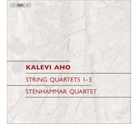 Stenhammar Quartet - Kalevi Aho: String Quartets Nos. 1-3