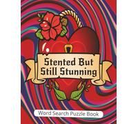 Stented, But Still Stunning - Word Search Puzzle Book: A Unique & Humorous Heart Surgery Recovery Gift for You or a Loved One | Large Print Word ... Survival | Includes Special Gift Note Page