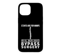 Stents Are For Wimps Real Men Have Bypass Open Heart Surgery Case for iPhone 15