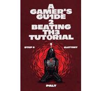 Step 3: Gluttony: A LitRPG Adventure (Gamer's Guide to Beating the Tutorial)