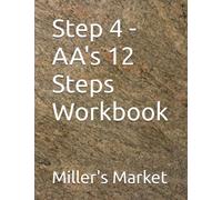Step 4 - AA's 12 Steps Workbook