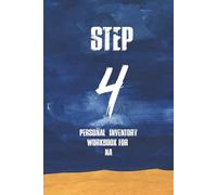 Step 4 Personal Inventory Workbook for NA: Short Prompted Workbook For Narcotics Anonymous/Resentment/Fears/Making Amends/Reflection Tool During Recovery