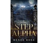 Step Alpha: A Wolf Shifter Academy Romance (Wolf Ridge Academy)