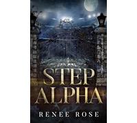 Step Alpha: A Wolf Shifter Academy Romance (Wolf Ridge High)