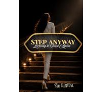 Step Anyway: Learning to Trust Again: 3 (The Reclamation Series)