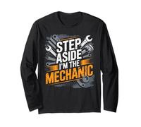Step Aside I'm the Mechanic Car Auto Garage Mechanic Men Dad Long Sleeve T-Shirt