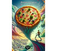 Step Away from the Pizza: Fictions, Etc