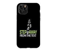 Step Away From The Text Funny Walking Footprints Graphic Case for iPhone 11 Pro