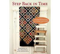 Step Back In Time: Turn Reproduction Prints Into Vintage-Inspired Quilts