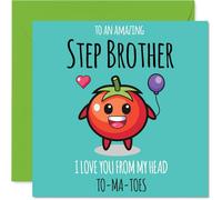 Step Brother Birthday Card, From My Head TO-MA-TOES
