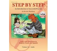 Step by Step 1A -- An Introduction to Successful Practice for Violin: with instructions in English, French, & Spanish (CD)