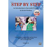 Step by Step 2A -- An Introduction to Successful Practice for Violin (Book & CD): Book & Online Audio