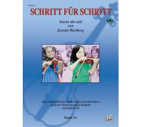 Step by Step 2A -- An Introduction to Successful Practice for Violin: Schritt für Schritt (German Language Edition) (Book & CD)