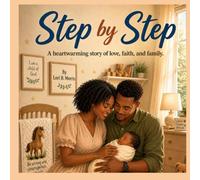 Step by Step: A heartwarming story of love, faith, and family.