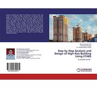 Step by Step Analysis and Design of High Rise Building Using ETABS: A complete Guide