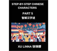 Step-by-Step Chinese Characters (Part 5)- Journey Through Chinese Characters with Incremental Puzzles, Perfect for All Ages to Enjoy