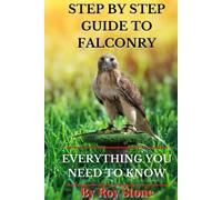 STEP BY STEP GUIDE TO FALCONRY: How To Start Falconry