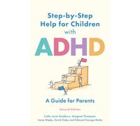 Step-by-Step Help for Children with ADHD : A Guide for Parents 2nd edition