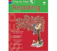 Step by Step Reading: A 50 Step Guide to Teach Reading with Synthetic Phonics